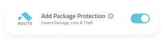 add ROUTE Package Protection to your cart at checkout to enable protection.